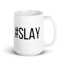 Load image into Gallery viewer, SLAY MUG
