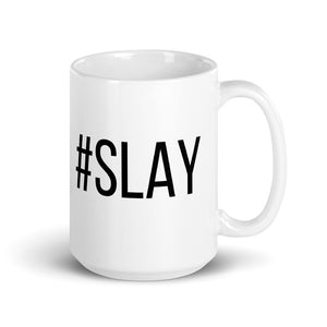 SLAY MUG