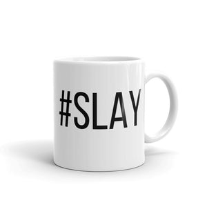 SLAY MUG