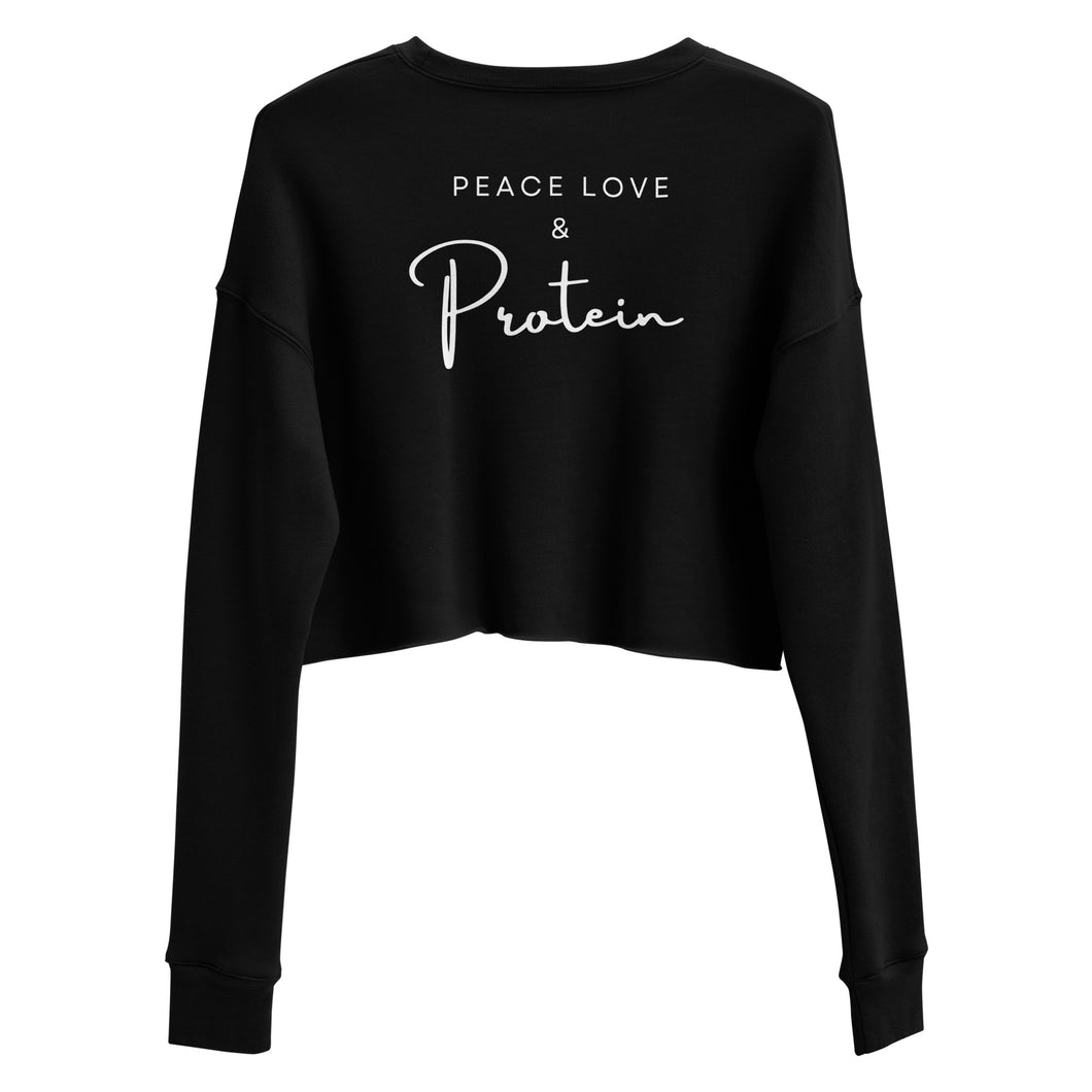 PEACE LOVE & PROTEIN CROP SWEATER